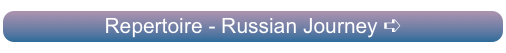 Repertoire - Russian Journey ➪
